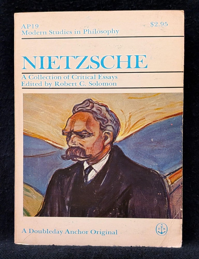 Item #006423 Nietzsche: A Collection of Critical Essays. Robert C. Solomon.