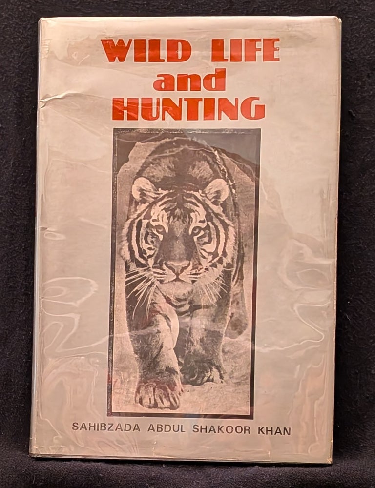 Item #006434 Wild Life and Hunting. Sahibzada Abdul Shakoor Khan.