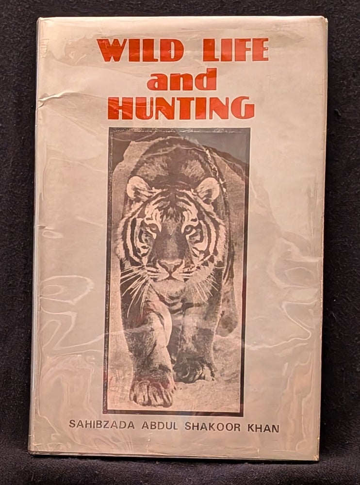 Item #006434 Wild Life and Hunting. Sahibzada Abdul Shakoor Khan.