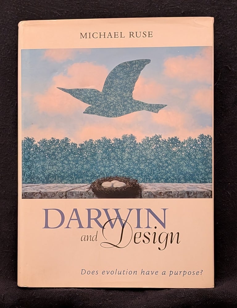 Item #006438 Darwin and Design: Does Evolution Have a Purpose. Michael Ruse.