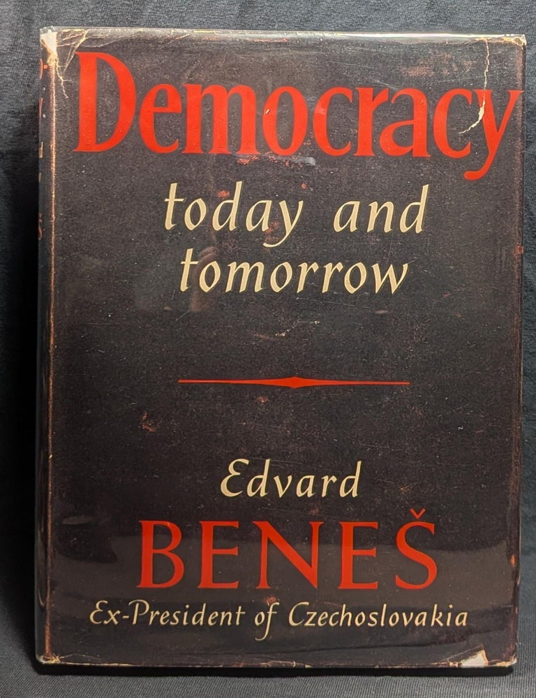 Item #006463 Democracy Today and Tomorrow. Edvard Benes.