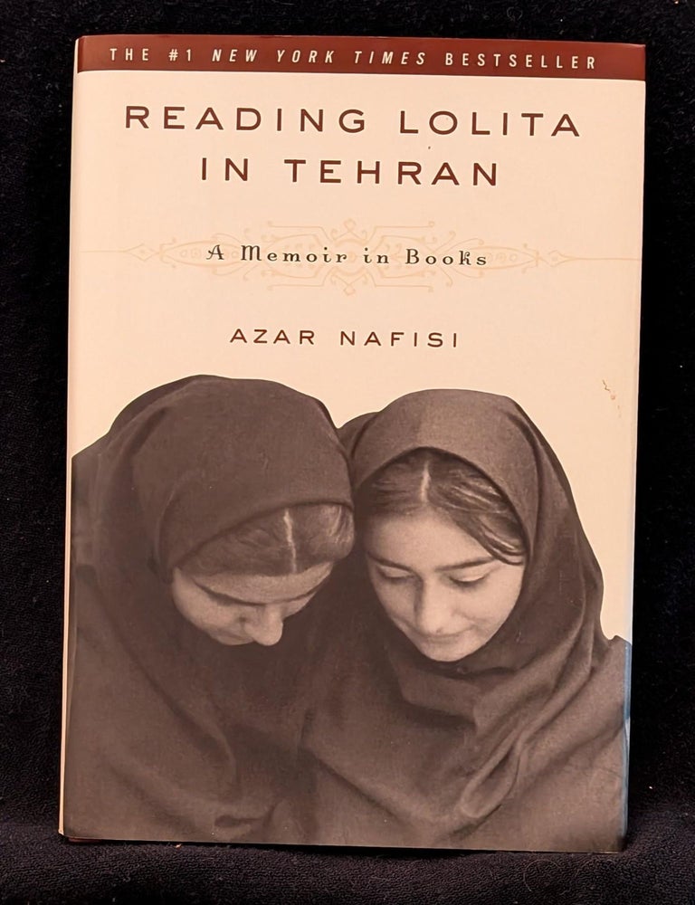 Item #006475 Reading Lolita in Tehran: A Memoir in Books. Azar Nafisi.