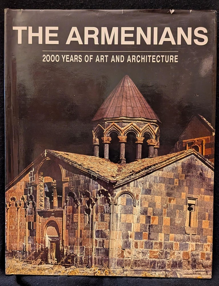 Item #006498 The Armenians: 2000 Years of Art and Architecture. et. al Adriano Alpago Novello.