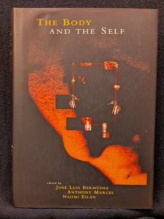 Item #006513 The Body and the Self. A J. Marcel