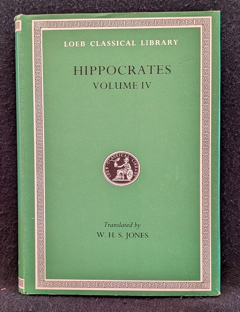 Item #006576 Hippocrates, Volume IV: Nature of Man. Regimen in Health. Humours. Aphorisms. Regimen 1-3. Dreams. Heracleitus: On the Universe. Hippocrates, Heracleitus.