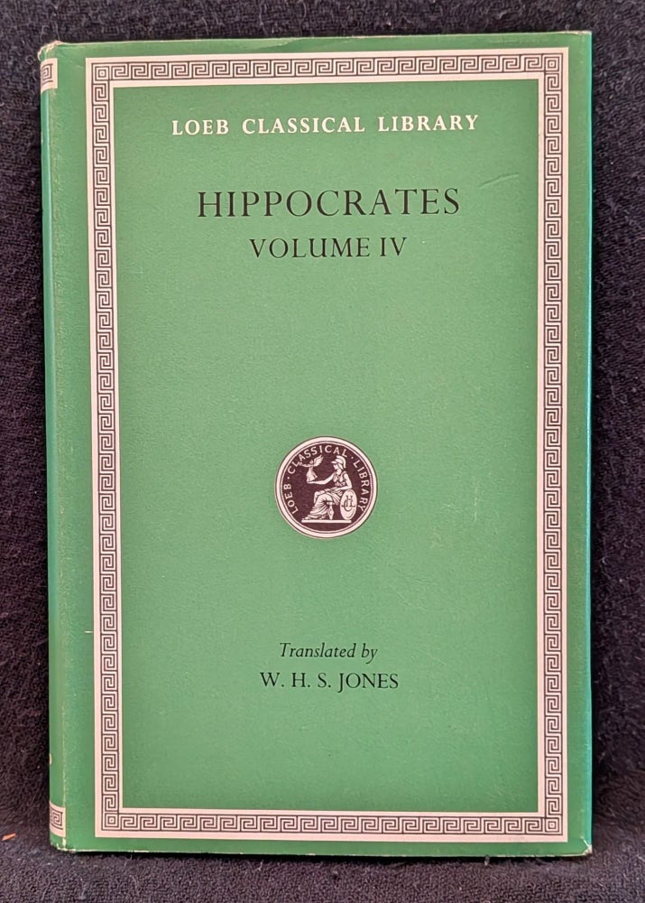 Item #006576 Hippocrates, Volume IV: Nature of Man. Regimen in Health. Humours. Aphorisms. Regimen 1-3. Dreams. Heracleitus: On the Universe. Hippocrates, Heracleitus.