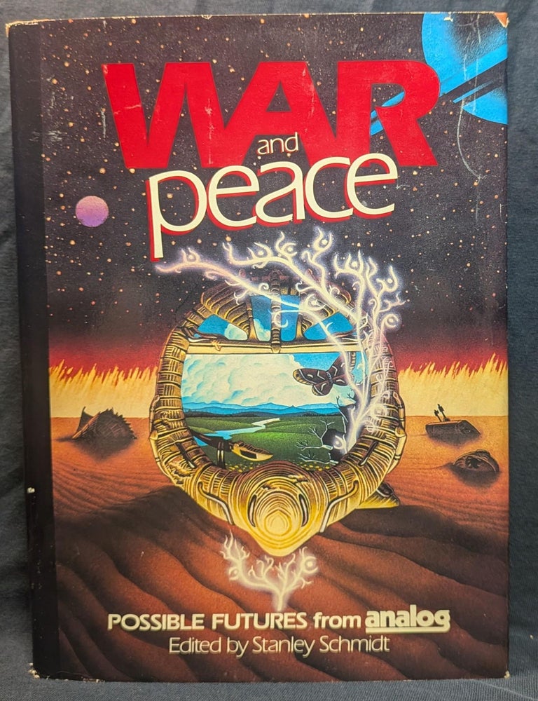 Item #006603 War and Peace: Possible Futures from Analog. Stanley Schmidt, edt.