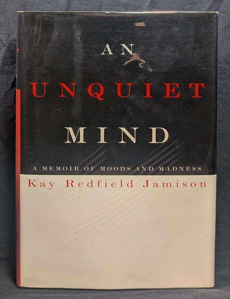 Item #006607 An Unquiet Mind. Kay Redfield Jamison.