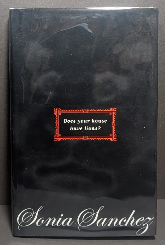 Item #006609 Does Your House Have Lions. Sonia Sanchez.