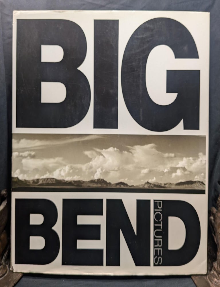 Item #006627 Big Bend Pictures. James Evans, Robert Draper.