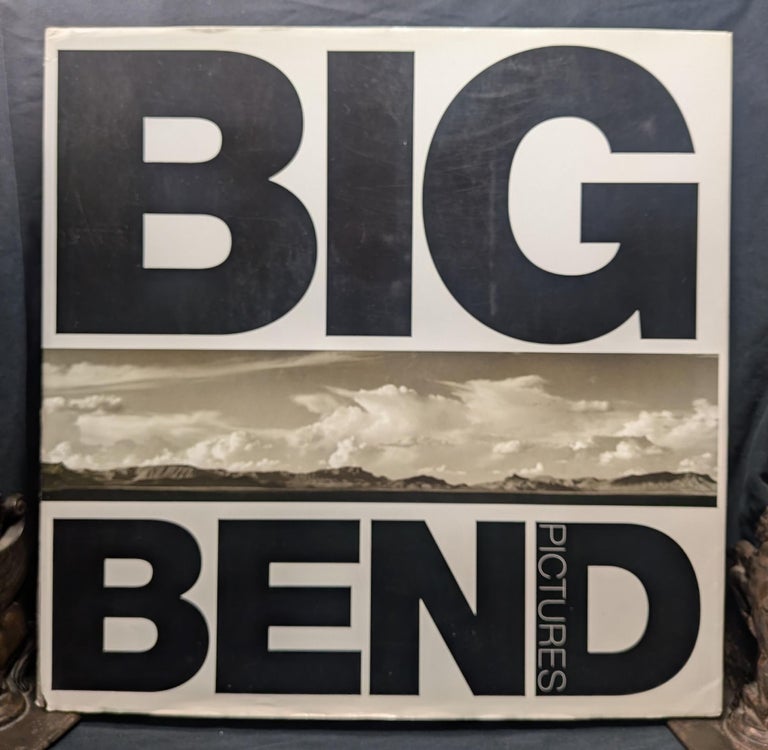 Item #006627 Big Bend Pictures. James Evans, Robert Draper.