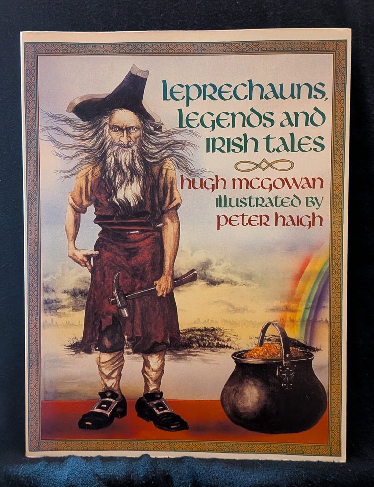 Item #006686 Leprechauns, Legends and Irish Tales. Hugh McGowan.