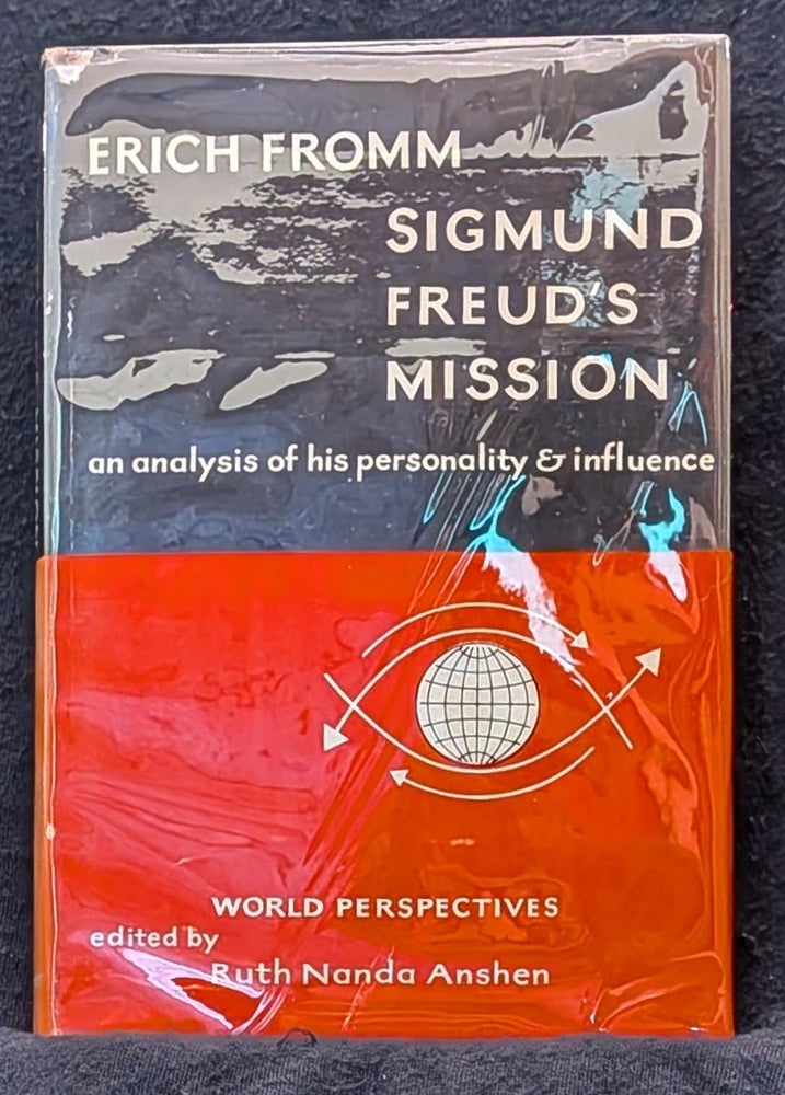 Item #006697 Sigmund Freud's Mission: An Analysis of His Personality and Influence. Erich Fromm.
