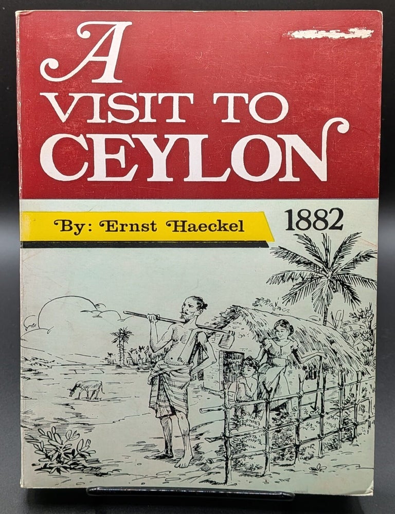 Item #006804 A Visit to Ceylon. Ernst Haeckel.