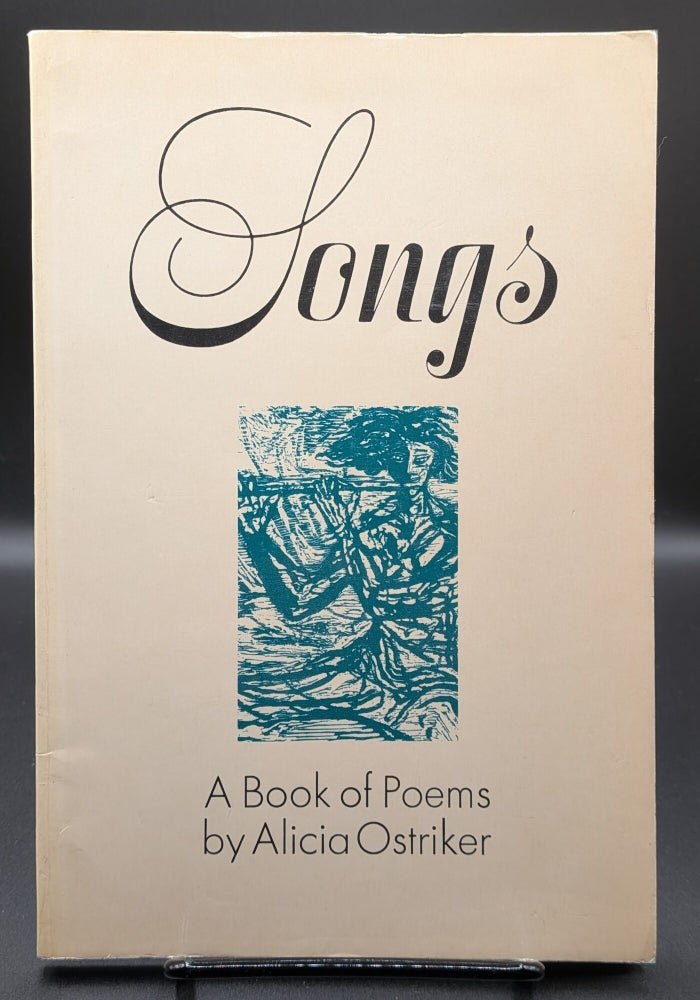 Item #006918 Songs: A Book Of Poems. Alicia Ostriker.