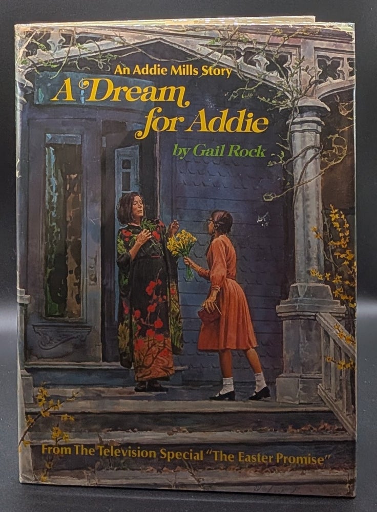 Item #006924 A Dream for Addie. Gail Rock.