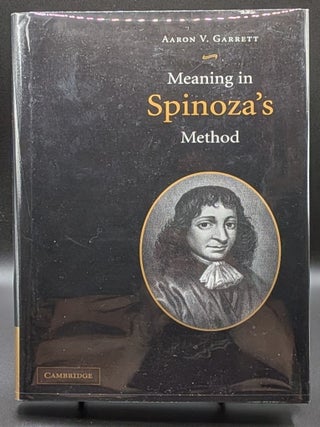 Item #006951 Meaning in Spinoza's Method. Aaron V. Garrett