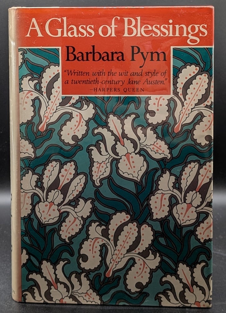 Item #006968 A Glass of Blessings. Barbara Pym.