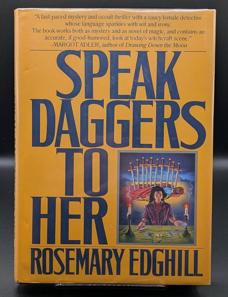Item #007028 Speak Daggers to Her. Rosemary Edgill.