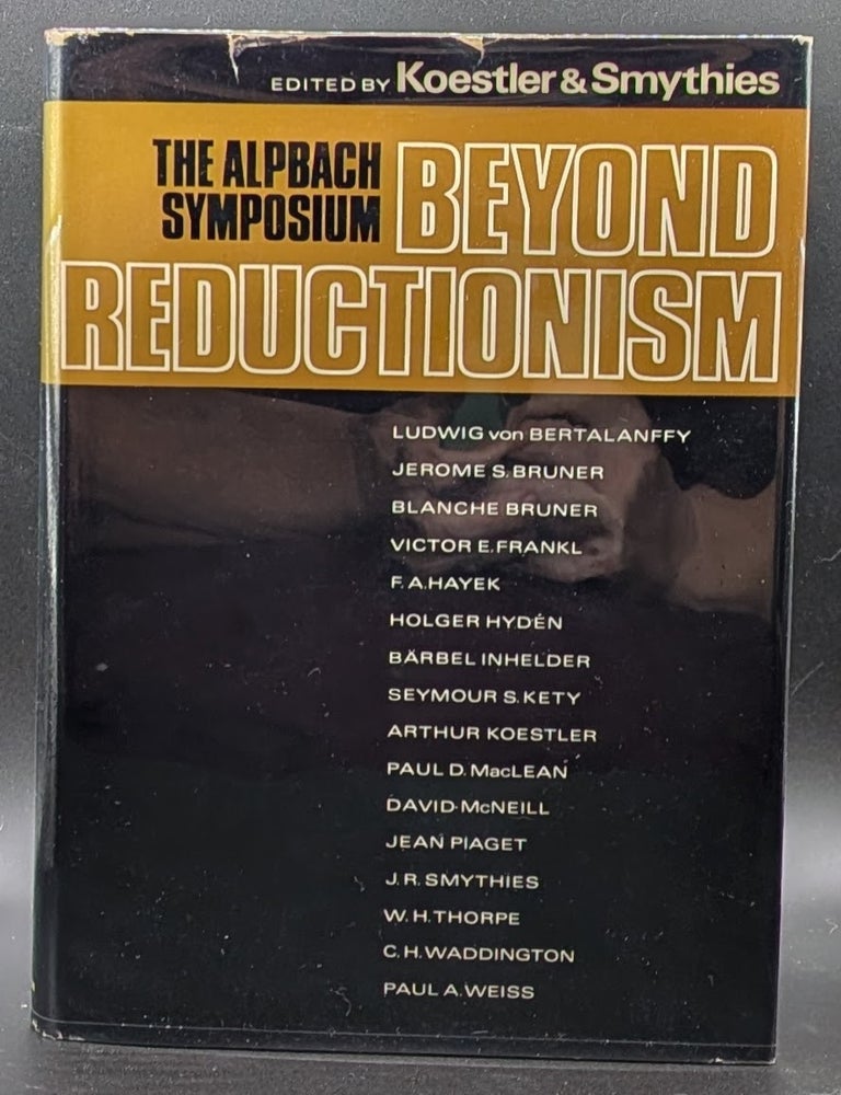 Item #007047 Beyond Reductionism: New Perspectives in the Life Sciences. Arthur Koestler, J R. Smythies, edts.
