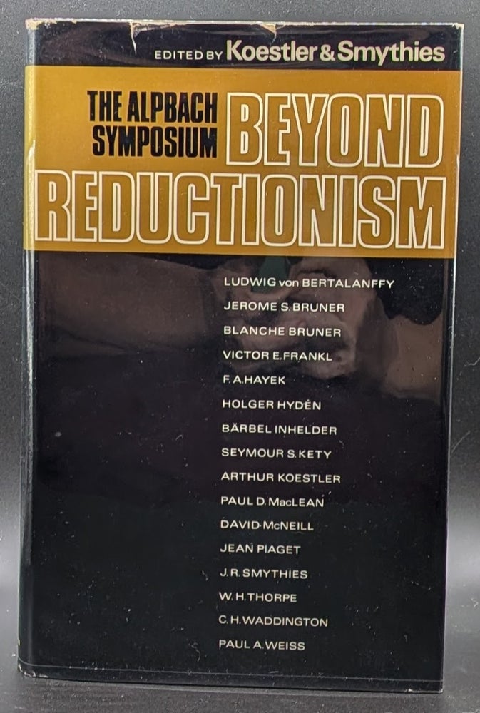 Item #007047 Beyond Reductionism: New Perspectives in the Life Sciences. Arthur Koestler, J R. Smythies, edts.