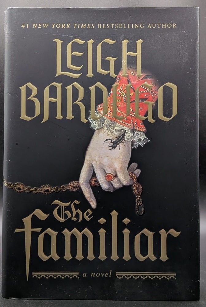 Item #007112 The Familiar: A Novel. Leigh Bardugo.