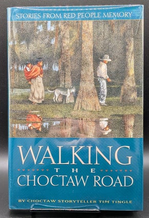 Walking the Choctaw Road: Stories from Red People Memory (1/2)