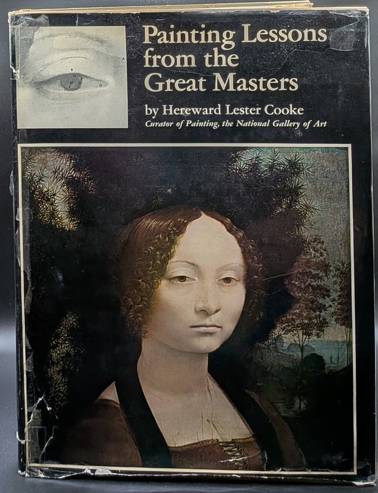 Item #007150 Painting Lessons from the Great Masters. Hereward Lester Cooke.