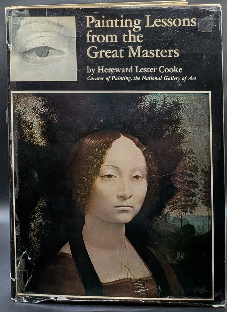 Item #007150 Painting Lessons from the Great Masters. Hereward Lester Cooke.