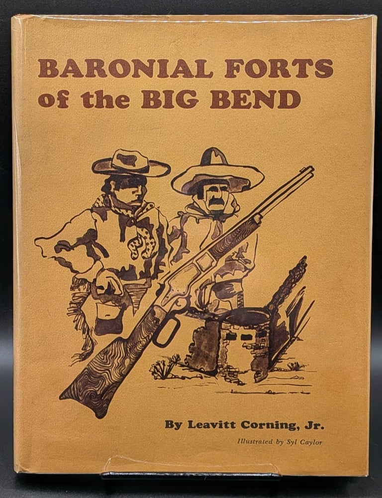 Item #007163 Baronial Forts of the Big Bend. Leavitt Corning Jr.