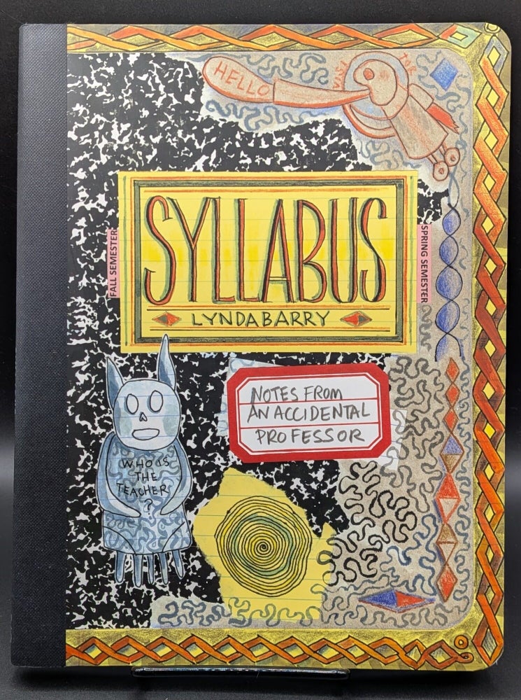 Item #007165 Syllabus: Notes From an Accidental Professor. Lynda Berry.