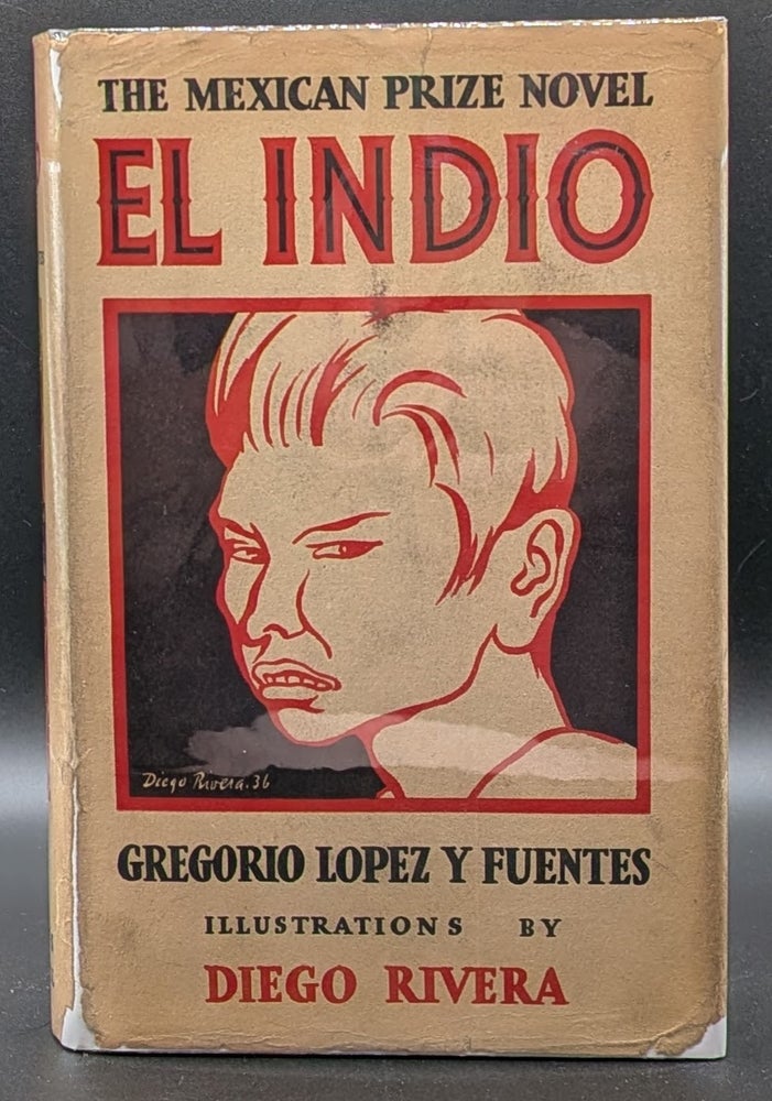 Item #007188 El Indio. Gregorio Lopes Y. Fuentes.