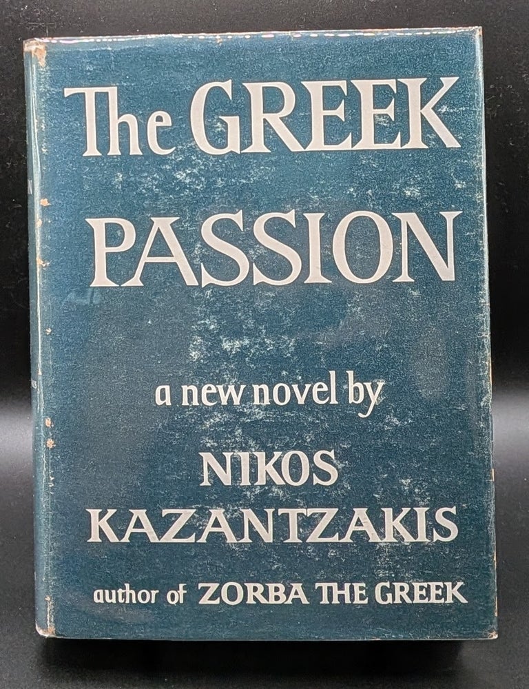 Item #007221 The Greek Passion. Nikos Kazantzakis.