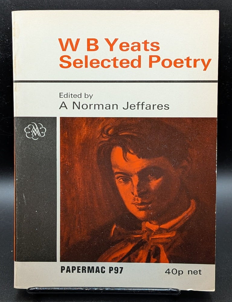 Item #007243 Selected Poetry. William Butler Yeats.