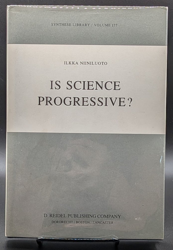 Item #007275 Is Science Progressive? Ilkka Niiniluoto.