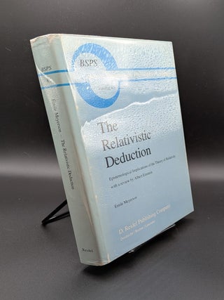The Relativistic Deduction: Epistemological Implications of the Theory of Relativity (2/2)