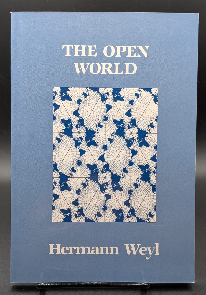 Item #007300 The Open World. Hermann Weyl.