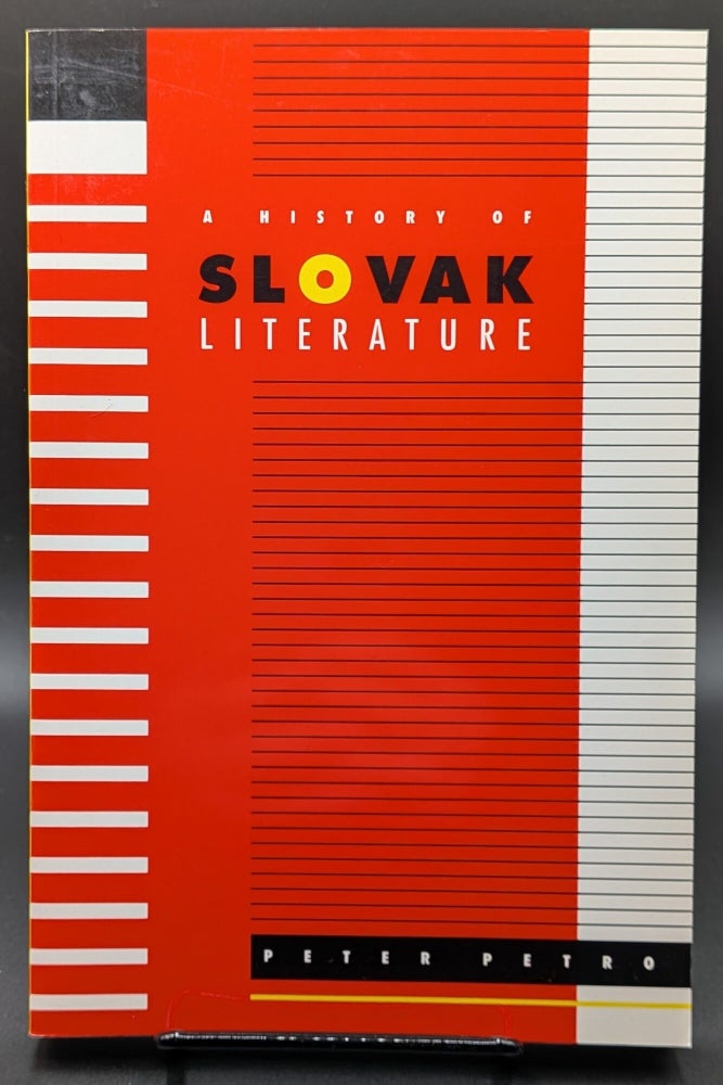 Item #007315 A History of Slovak Literature. Peter Petro.