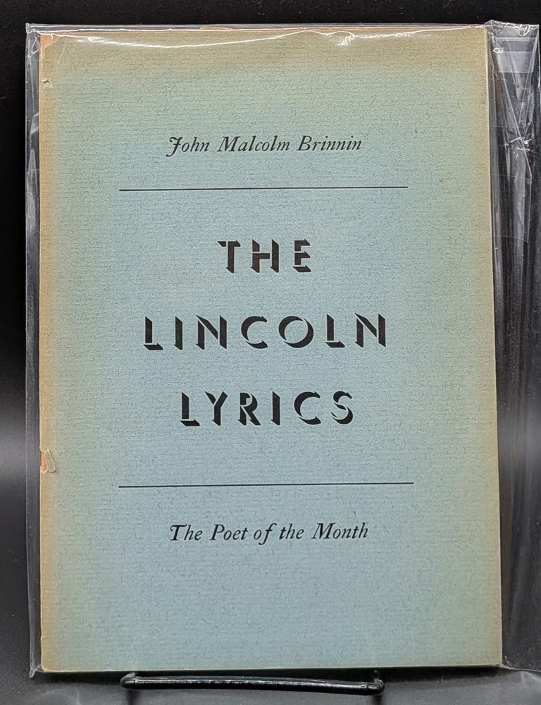 Item #007360 The Lincoln Lyrics. John Malcolm Brinnin.