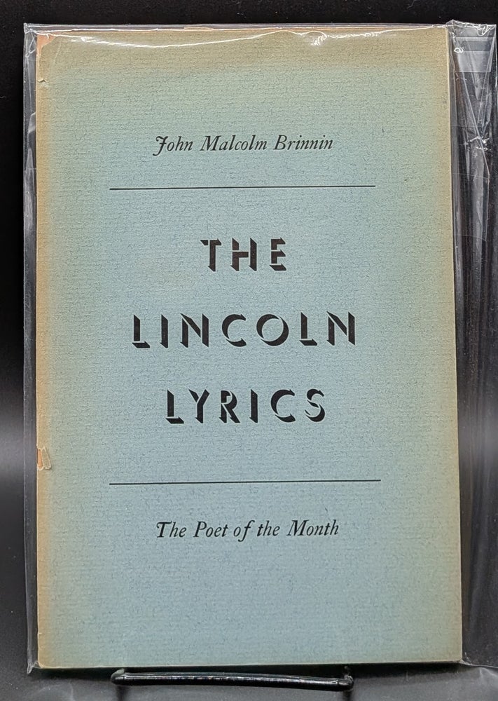Item #007360 The Lincoln Lyrics. John Malcolm Brinnin.