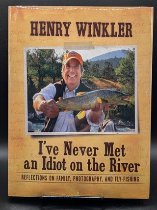 I've Never Met an Idiot on the River: Reflections on Family, Fishing, and Photography (1/2)