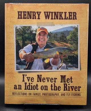 I've Never Met an Idiot on the River: Reflections on Family, Fishing, and Photography (1/2)