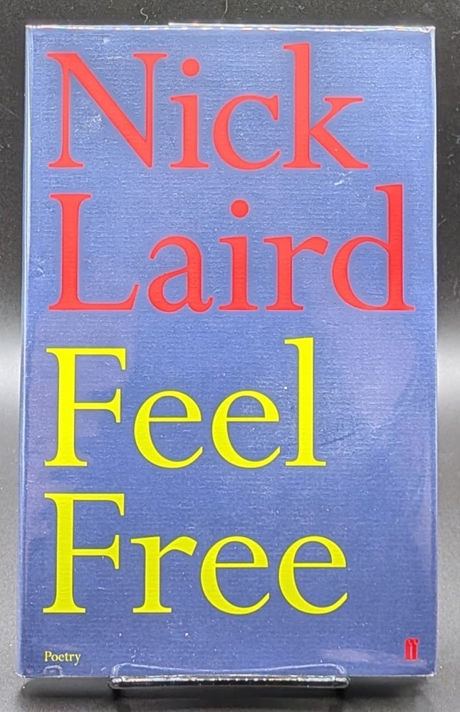 Item #008970 Feel Free. Nick Laird.