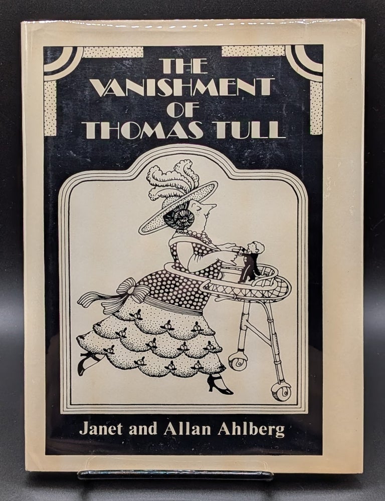 Item #008981 The Vanishment of Thomas Tull. Janet, Allan Ahlberg.