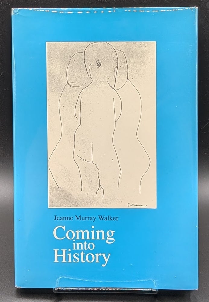 Item #008987 Coming into History. Jeanne Murray Walker.