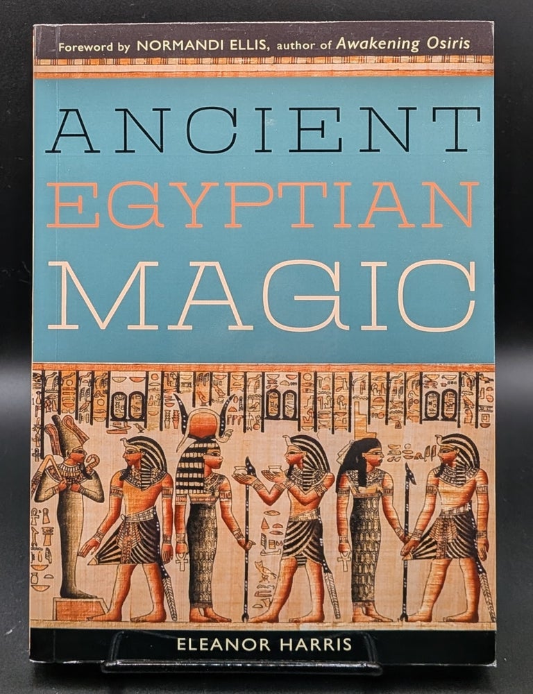 Item #008999 Ancient Egyptian Magic. Eleanor Harris.