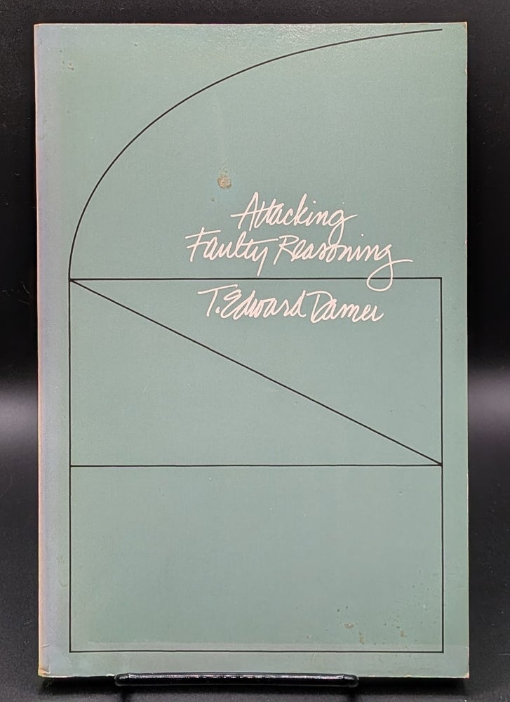 Item #009016 Attacking Faulty Reasoning. T. Edward Damer.