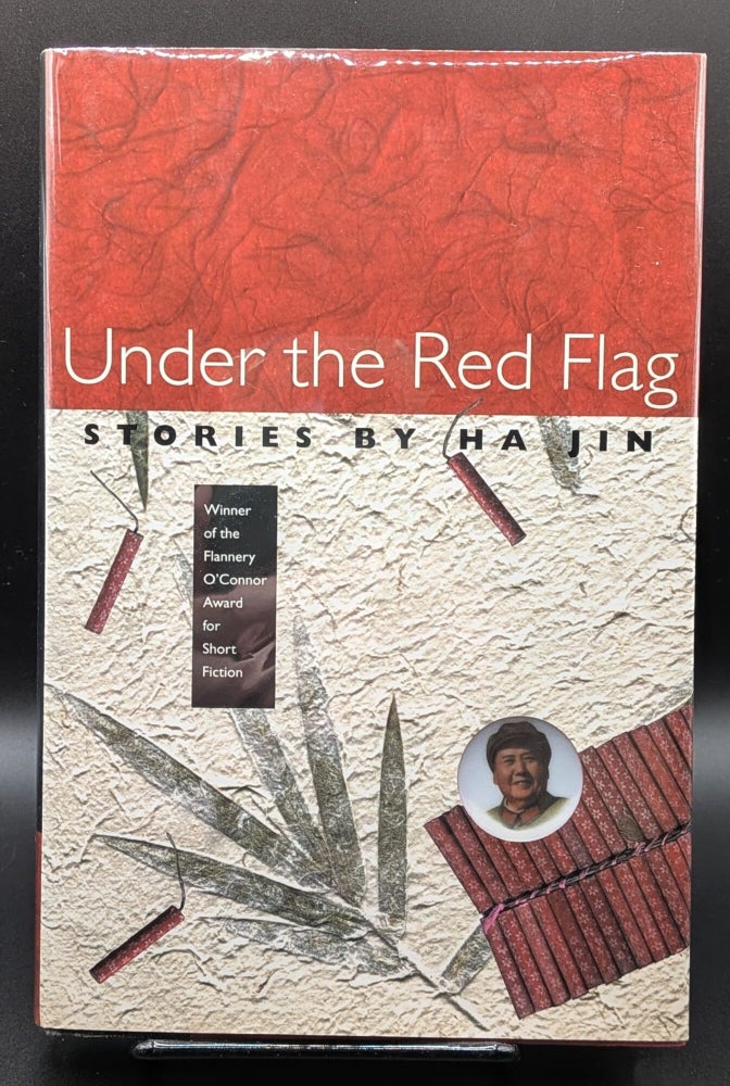 Item #009022 Under the Red Flag: Stories. Ha Jin.