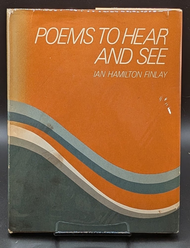 Item #009051 Poems to Hear and See. Ian Hamilton Finlay.