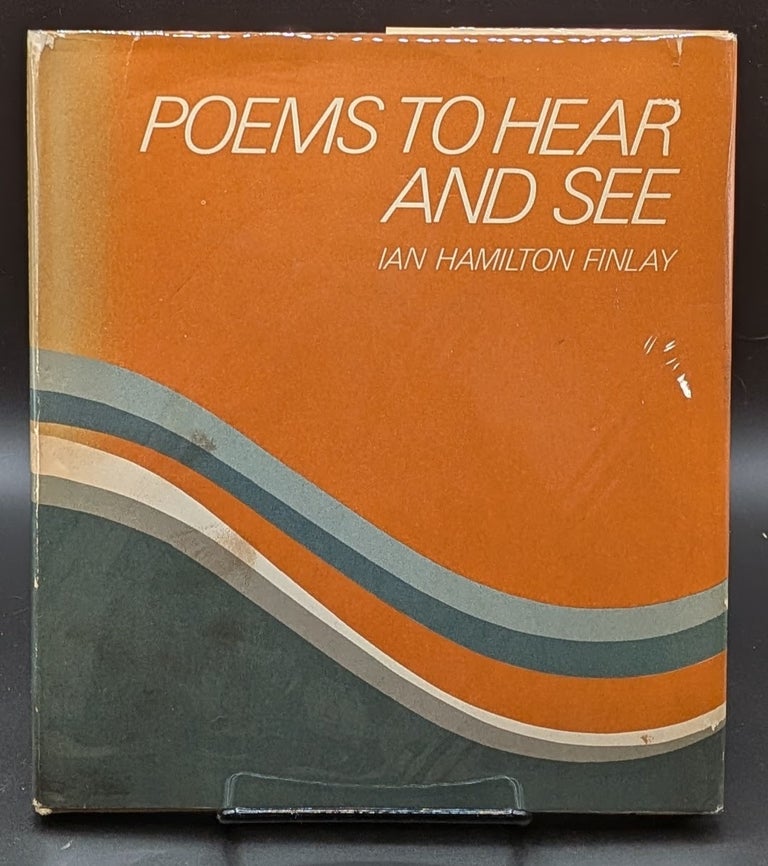 Item #009051 Poems to Hear and See. Ian Hamilton Finlay.